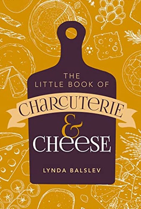 Little Book Of Charcuterie And Cheese-..
