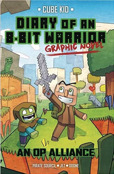 Diary Of An 8-Bit Warrior Graphic Novel: An Op Alliance Volume 1-..