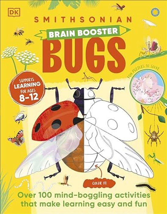 Brain Booster Bugs: Over 100 Brain-Boosting Activities That Make Learning Easy And Fun-..