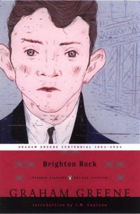 Brighton Rock: (Penguin Classics Deluxe Edition)-..
