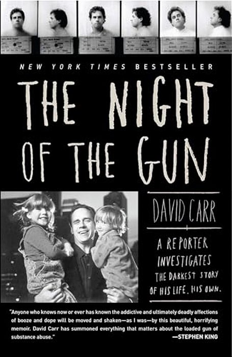 The Night Of The Gun: A Reporter Investigates The Darkest Story Of His Life. His Own. -..