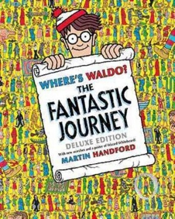 Where's Waldo? The Fantastic Journey: Deluxe Edition With New Searches And Collectible Poster (A Hidden Object Activity Book With Search & Find Puzzle-..