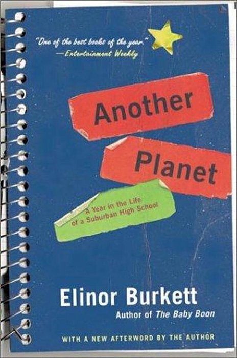 Another Planet: A Year In The Life Of A Suburban High School-..