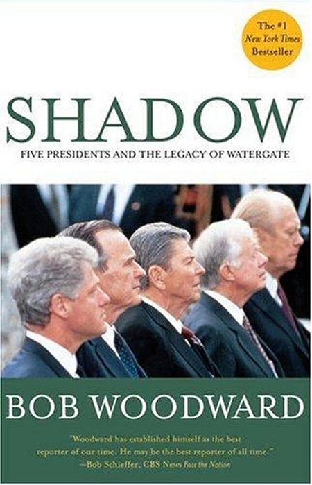 Shadow: Five Presidents And The Legacy Of Watergate-..