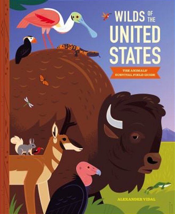 Wilds Of The United States: The Animals' Survival Field Guide-..