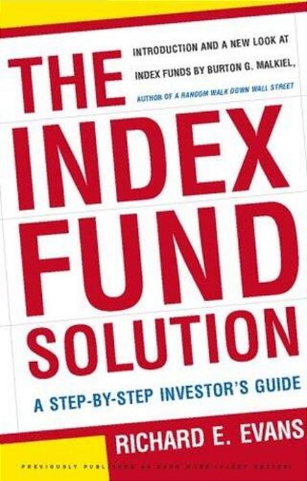 The Index Fund Solution: A Step-By-step Investor's Guide-..