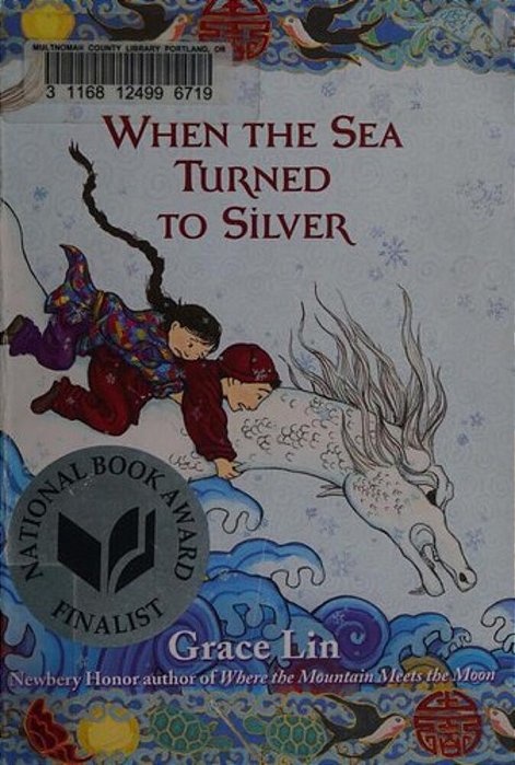 When The Sea Turned To Silver (National Book Award Finalist)