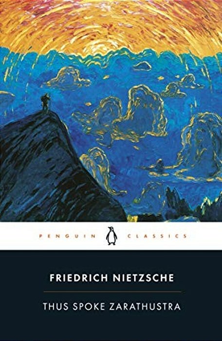 Thus Spoke Zarathustra: A Book For Everyone And No One-..