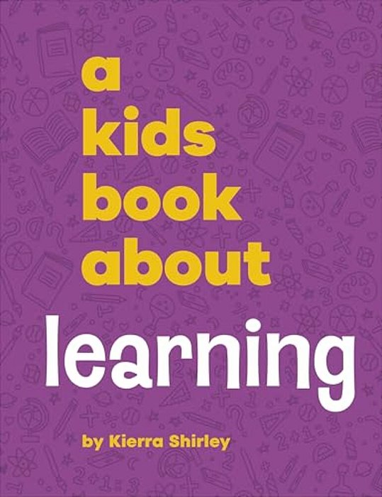 A Kids Book About Learning-..