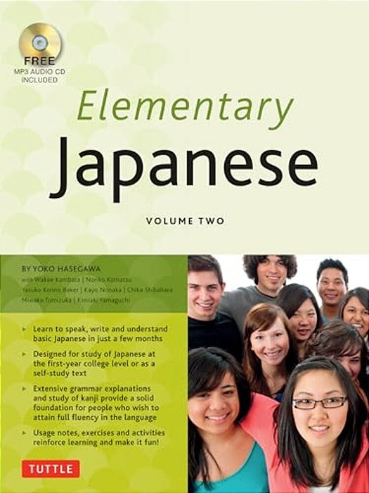 Elementary Japanese Volume Two: This Intermediate Japanese Language Textbook Expertly Teaches Kanji, Hiragana, Katakana, Speaking & Listening (Online-..
