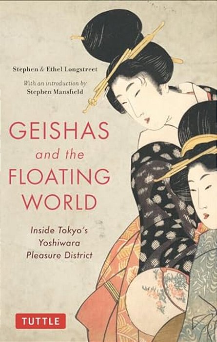 Geishas And The Floating World: Inside Tokyo's Yoshiwara Pleasure District-..