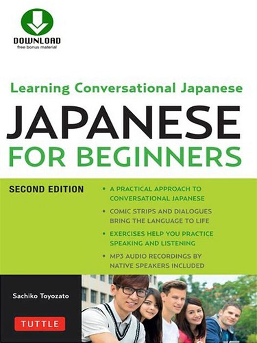 Japanese For Beginners: Learning Conversational Japanese - Second Edition (Includes Online Audio) [With CD (Audio)]-..