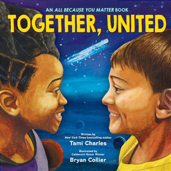 Together, United (An All Because You Matter Book)-..