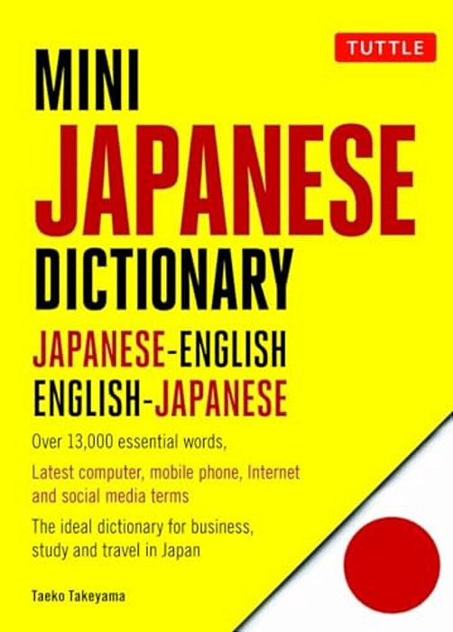 Mini Japanese Dictionary: Japanese-English, English-Japanese (Fully Romanized)-..