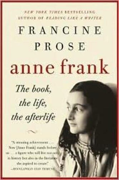 Anne Frank: The Book, The Life, The Afterlife-..