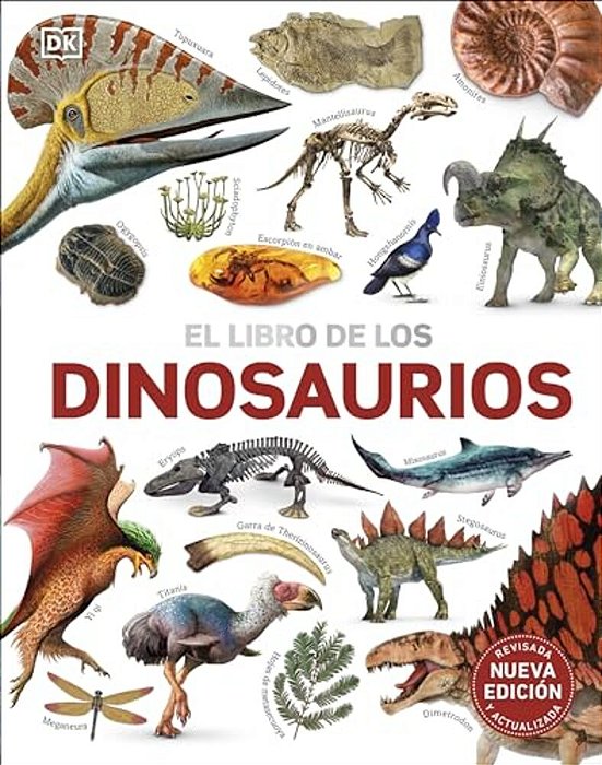 El Libro De Los Dinosaurios (The Dinosaur Book)-..