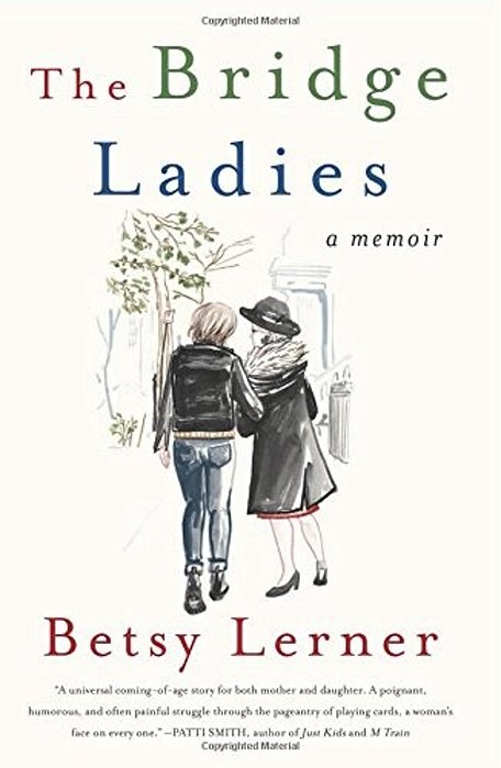The Bridge Ladies: A Memoir-..