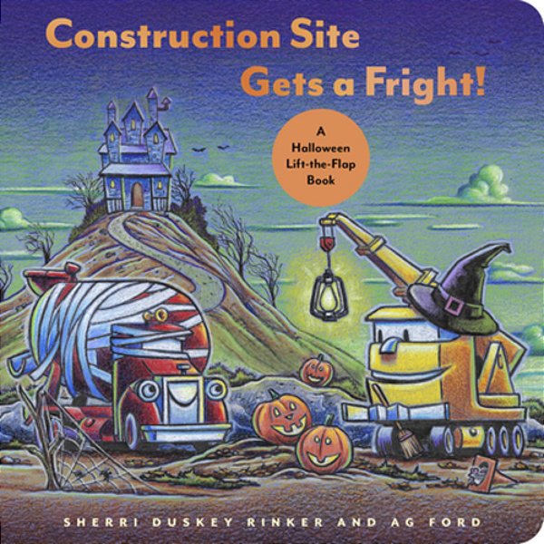 Construction Site Gets A Fright!: A Halloween Lift-The-flap Book-..