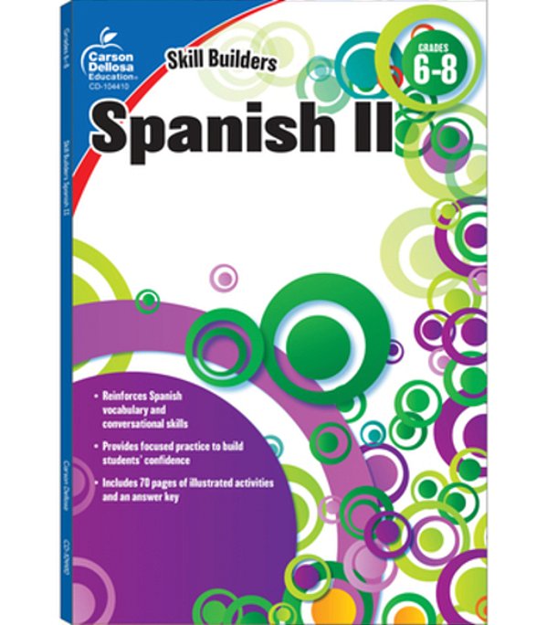 Spanish II, Grades 6 - 8 (Skill Builders), Grades 6 - 8-..