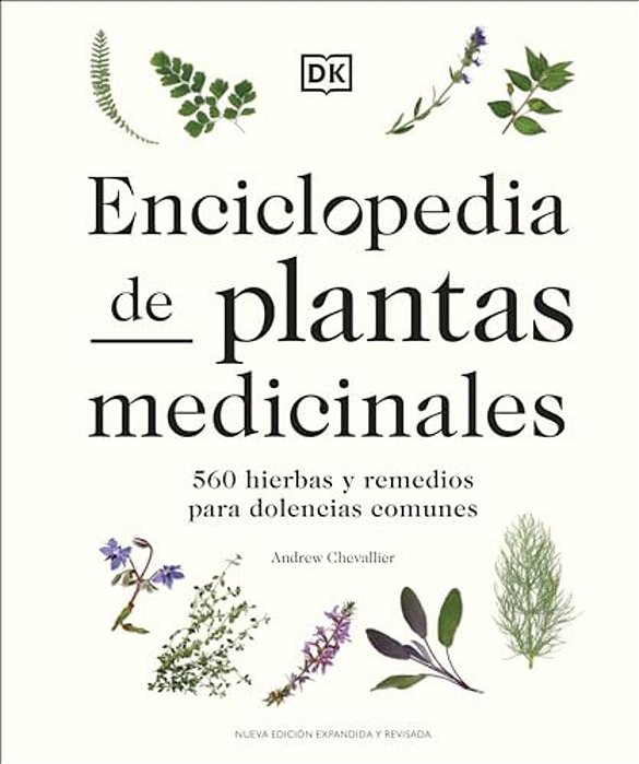 Enciclopedia De Plantas Medicinales (Encyclopedia Of Herbal Medicine)-..