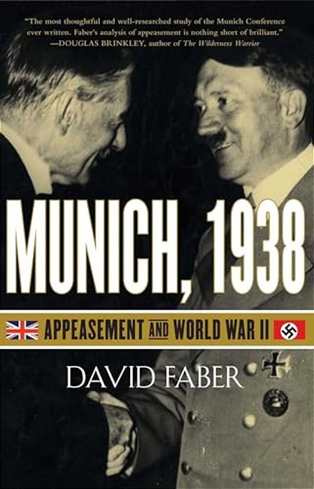 Munich, 1938: Appeasement And World War II-..