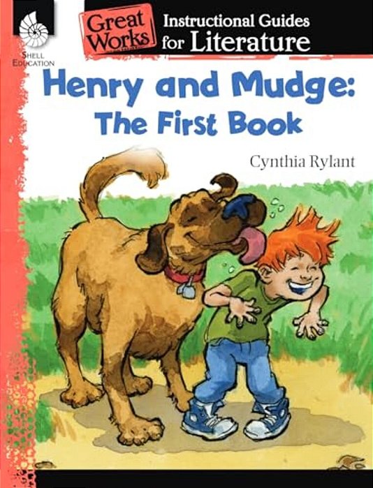 Henry And Mudge: The First Book: An Instructional Guide For Literature-..