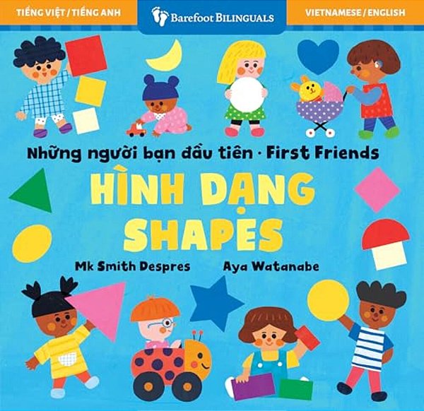First Friends: Shapes (Bilingual Vietnamese & English)-..