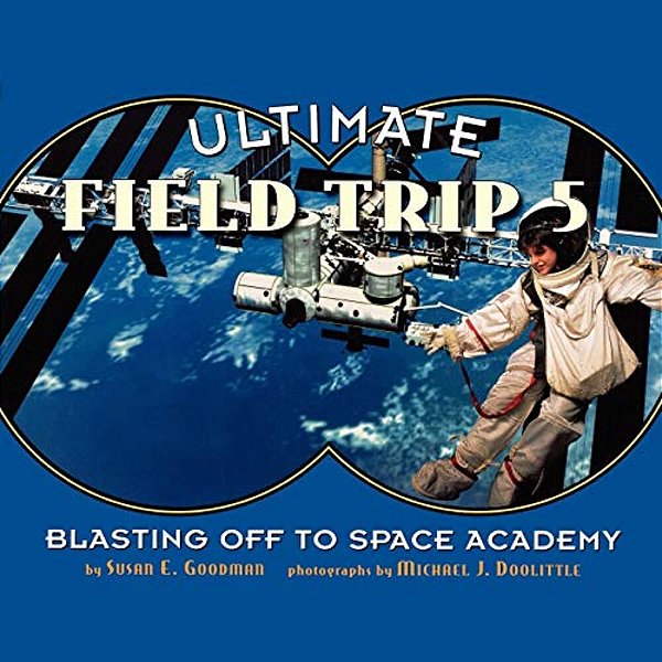 Ultimate Field Trip #5: Blasting Off To Space Academy-..