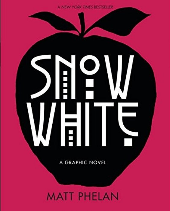 Snow White: A Graphic Novel-..