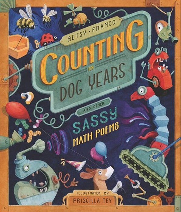 Counting In Dog Years And Other Sassy Math Poems-..