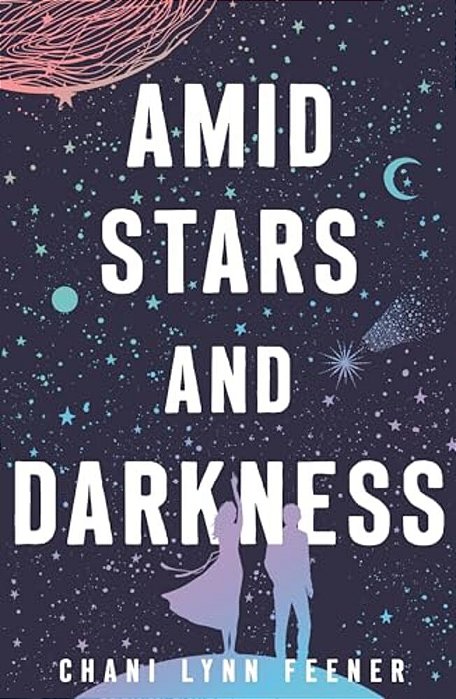 Amid Stars And Darkness-..