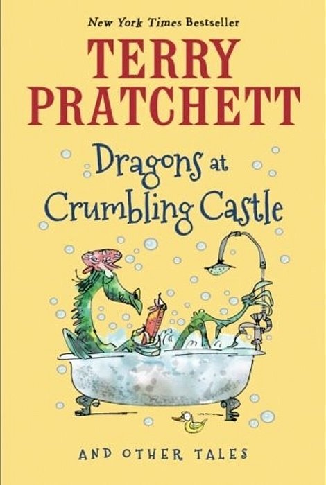 Dragons At Crumbling Castle: And Other Tales-..