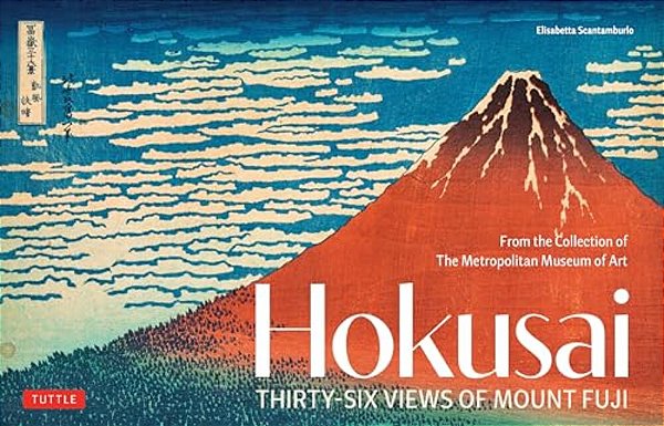 Hokusai's Thirty-Six Views Of Mount Fuji: From The Collection Of The Metropolitan Museum Of Art-..