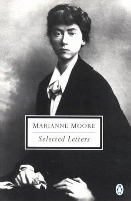 Selected Letters Of Marianne Moore-..