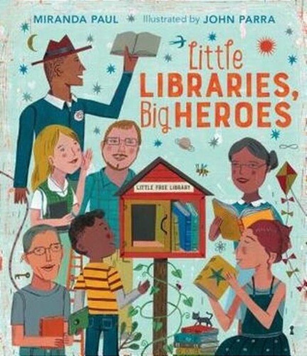 Little Libraries, Big Heroes-..
