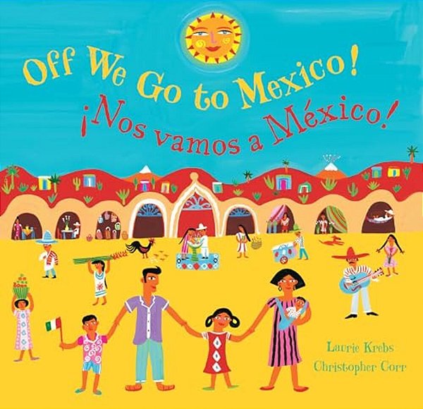 Off We Go To Mexico (Bilingual Spanish & English)-..