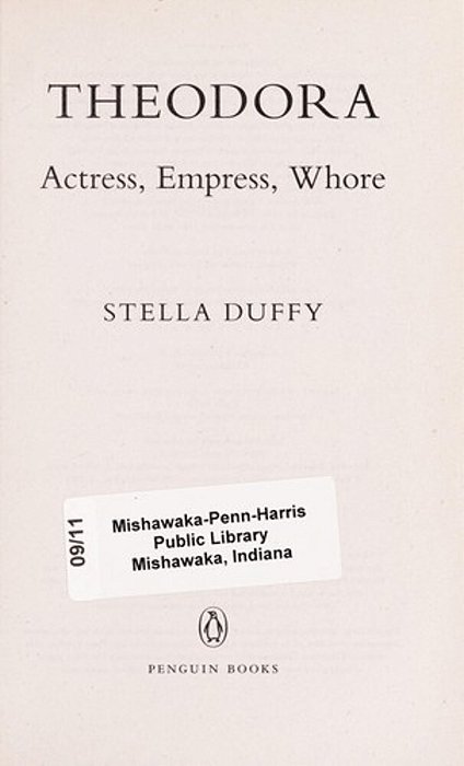 Theodora: Actress, Empress, Whore-..