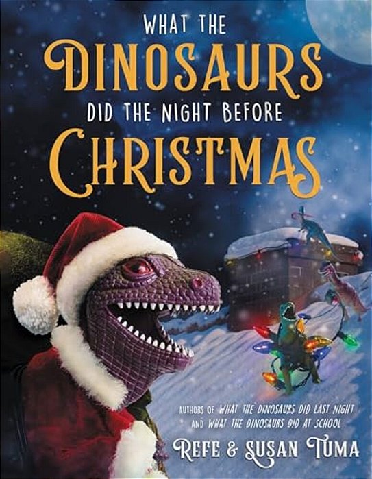 What The Dinosaurs Did The Night Before Christmas-..
