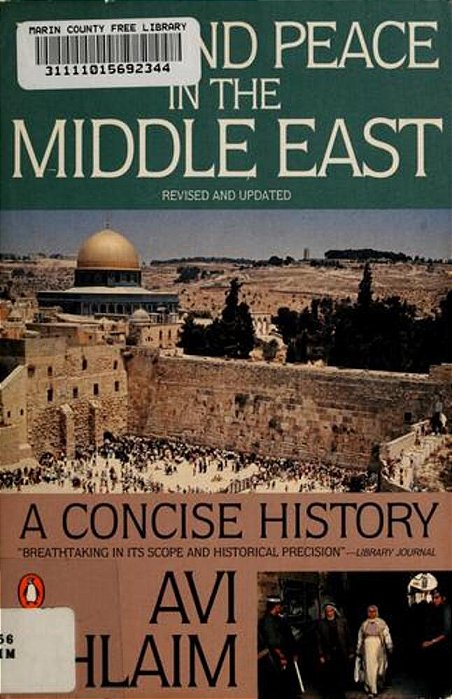 War And Peace In The Middle East: A Concise History, Revised And Updated-..