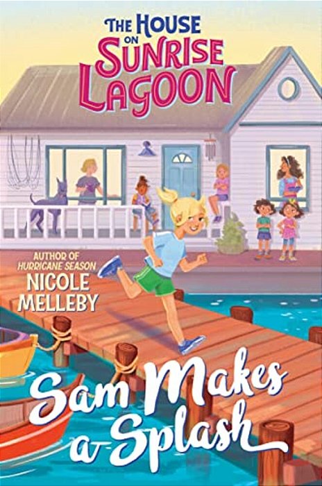 The House On Sunrise Lagoon: Sam Makes A Splash-..