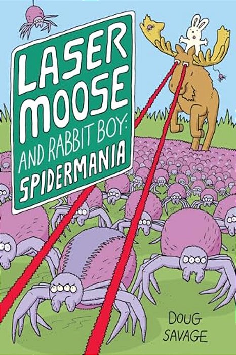 Laser Moose And Rabbit Boy: Spidermania: Volume 5-..