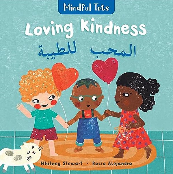 Mindful Tots: Loving Kindness (Bilingual Arabic & English)-..