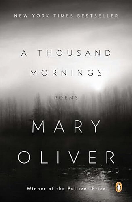 A Thousand Mornings: Poems-..