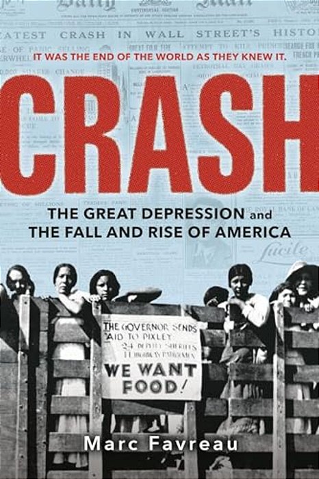 Crash: The Great Depression And The Fall And Rise Of America-..