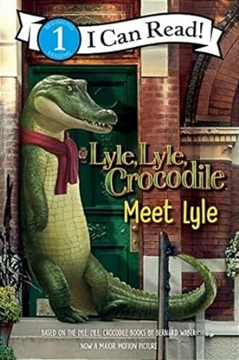Lyle, Lyle, Crocodile: Meet Lyle-..