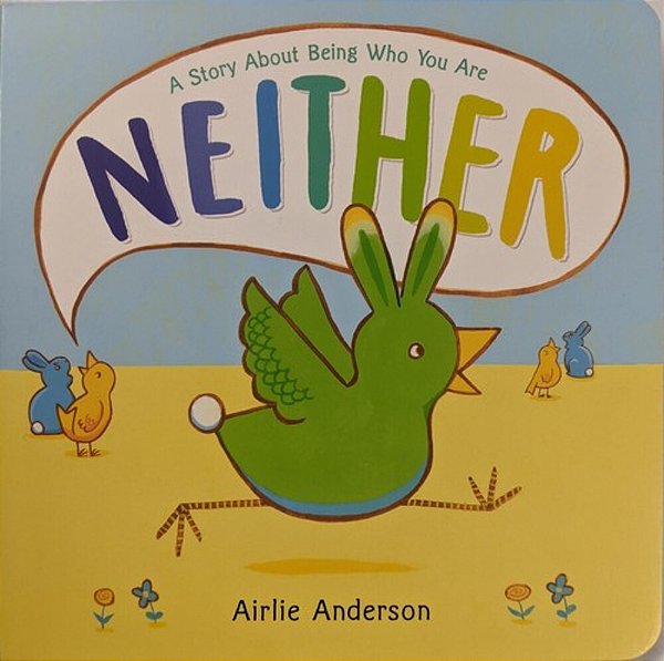 Neither: A Story About Being Who You Are-..