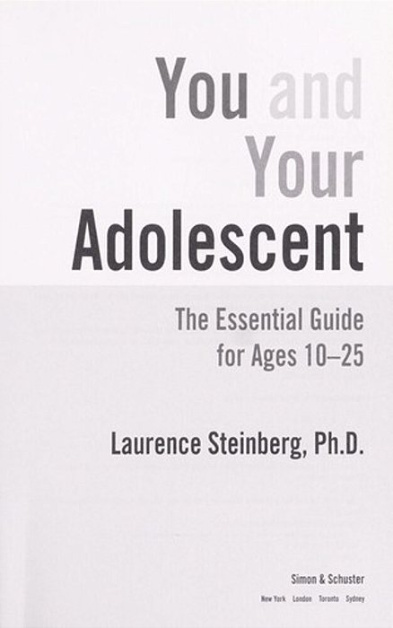You And Your Adolescent: The Essential Guide For Ages 10-25-..