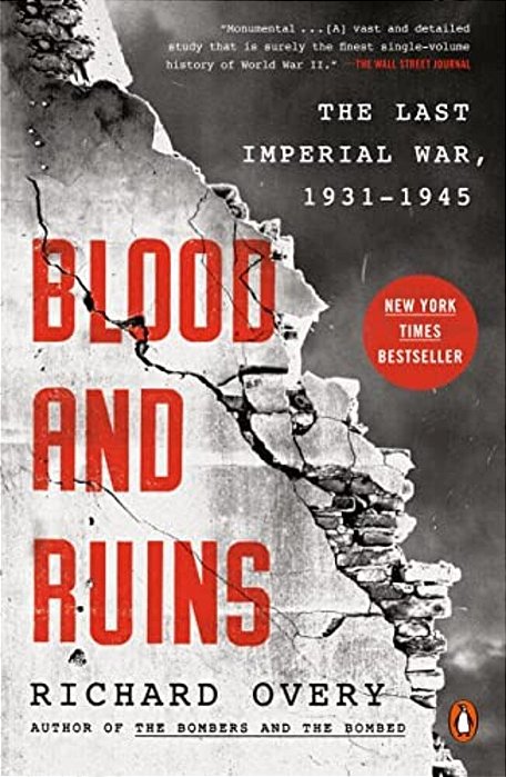 Blood And Ruins: The Last Imperial War, 1931-1945-..
