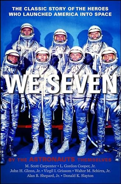We Seven: By The Astronauts Themselves-..
