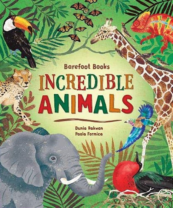 Barefoot Books Incredible Animals-..